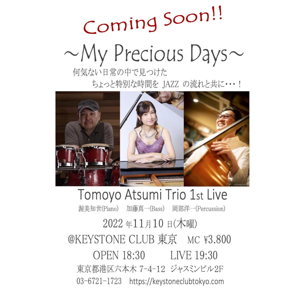 Tomoyo Atsumi Trio 1st Live ~My Precious Days~