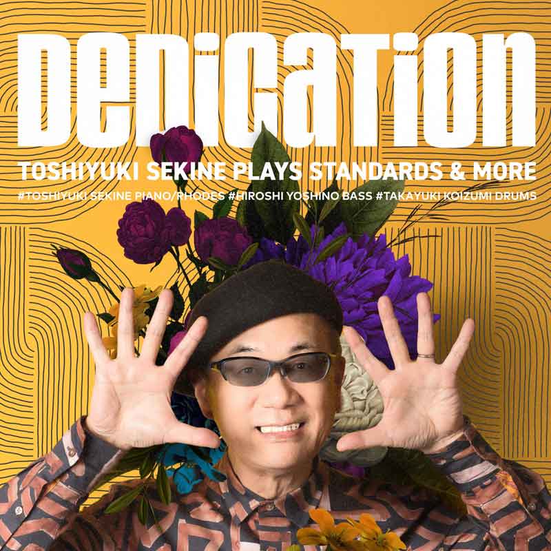 「Dedication Toshiyuki Sekine Plays Standards&More」CD発売記念ライブ