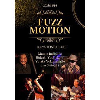 今津雅仁 ＆ Fuzz Motion(Tokyo Jazz Club)